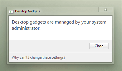 Desktop gadgets are managed by your system administrator