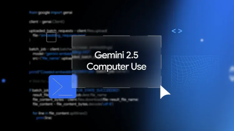 Gemini 2.5 - computer use